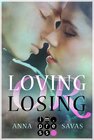 Buchcover Loving or Losing. Als du in mein Leben kamst