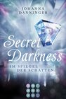 Buchcover Secret Elements 0: Secret Darkness. Im Spiegel der Schatten (Die Vorgeschichte zu »Secret Elements«-Reihe)