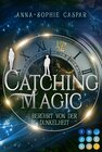 Buchcover Catching Magic 1: Berührt von der Dunkelheit