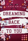 Buchcover Dreaming Back to You (»Back to You«-Reihe 3)