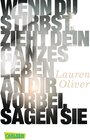 Buchcover Wenn du stirbst, zieht dein ganzes Leben an dir vorbei, sagen sie