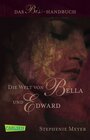 Buchcover Die Welt von Bella und Edward (Bella und Edward )