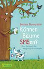 Buchcover Können Bäume smsen?