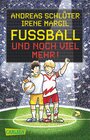 Buchcover Fußball und ...: Fußball und noch viel mehr!