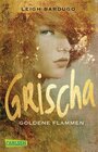 Buchcover Grischa 1: Goldene Flammen