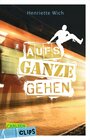 Buchcover Carlsen Clips: Aufs Ganze gehen