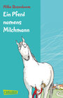 Buchcover Ein Pferd namens Milchmann
