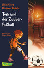 Buchcover Tom und der Zauberfußball 1: Tom und der Zauberfußball
