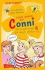Buchcover Lesen lernen mit Conni: Doppelband. Enthält die Bände: Conni und die Schultiere / Conni und die Wald-Detektive