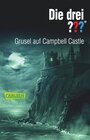 Buchcover Die drei ???: Grusel auf Campbell Castle