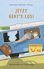 Buchcover Jetzt geht's los!