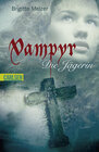 Buchcover Vampyr, Band 2: Die Jägerin