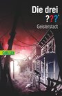 Buchcover Die drei ???: Geisterstadt