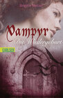 Buchcover Vampyr, Band 3: Die Wiedergeburt