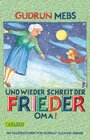 Buchcover Oma und Frieder 2: Und wieder schreit der Frieder: "Oma!"