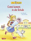 Buchcover Conni-Bilderbücher: Conni kommt in die Schule (Neuausgabe)