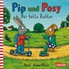 Buchcover Pip und Posy: Der tolle Roller