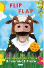 Buchcover FLIP FLAP Das lustige Bilderbuch-Pop-up "Bauernhof-Tiere"