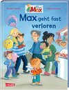 Buchcover Max-Bilderbücher: Max geht fast verloren