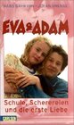 Buchcover Eva & Adam: Schule, Scherereien und die erste Liebe