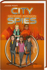 Buchcover City Spies 4: Geheime Mission
