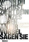 Buchcover Wenn du stirbst, zieht dein ganzes Leben an dir vorbei, sagen sie