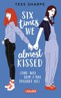 Buchcover Six times we almost kissed (und was beim siebten Mal passiert ist)