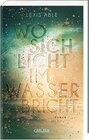 Buchcover Wo sich Licht im Wasser bricht (Westcoast Skies 1)