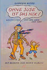 Buchcover Ohne Suse ist das nix!