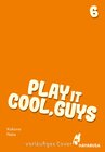 Buchcover Play it Cool, Guys 6
