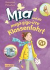Buchcover Mia 8: Mia und die mega-giga-irre Klassenfahrt