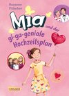 Buchcover Mia 10: Mia und der gi-ga-geniale Hochzeitsplan