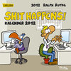 Buchcover Shit happens!: Postkartenkalender 2012