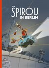 Buchcover Spirou und Fantasio Spezial: Spirou in Berlin