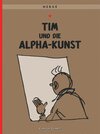 Buchcover Tim und Struppi 24: Tim und die Alpha-Kunst
