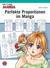 Buchcover How To Draw Manga: Perfekte Proportionen im Manga