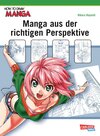 Buchcover How To Draw Manga: Manga aus der richtigen Perspektive
