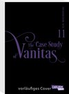 Buchcover The Case Study Of Vanitas 11