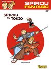 Buchcover Spirou und Fantasio 47: Spirou in Tokio