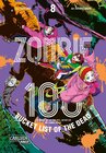 Buchcover Zombie 100 – Bucket List of the Dead 8