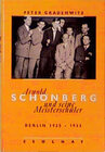 Buchcover Arnold Schönberg und seine Meisterschüler. Berlin 1925 - 1933