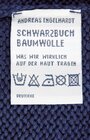 Buchcover Schwarzbuch Baumwolle