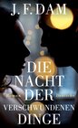 Buchcover Die Nacht der verschwundenen Dinge