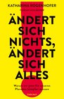 Buchcover Ändert sich nichts, ändert sich alles