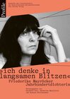 Buchcover "ich denke in langsamen Blitzen". Friederike Mayröcker. Jahrhundertdichterin