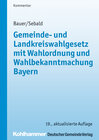 Buchcover Gemeinde- und Landkreiswahlgesetz mit Wahlordnung und Wahlbekanntmachung Bayern