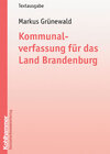 Buchcover Kommunalverfassung für das Land Brandenburg
