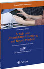 Buchcover Schul- und Unterrichtsentwicklung mit Neuen Medien