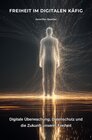 Buchcover Freiheit im digitalen Käfig