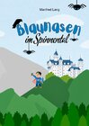Buchcover Die Blaunasen Krieger / Die Blaunasen im Spinnental